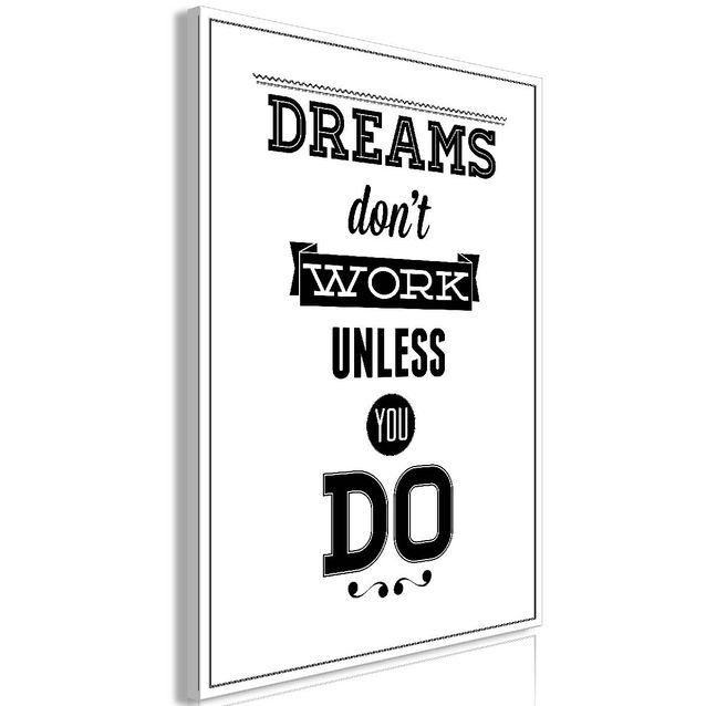 Taulu Artgeist Dreams Don't Work Unless You Do, 1-osainen, pystysuuntainen, eri kokoja