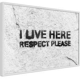 Juliste Artgeist I Live Here Respect Please kehyksillä eri kokoja