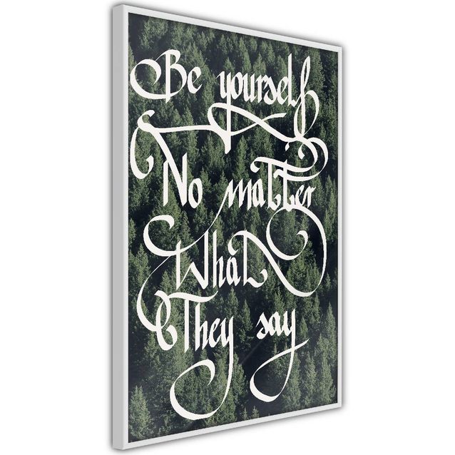 Juliste Artgeist No Matter What They Say kehyksillä eri kokoja