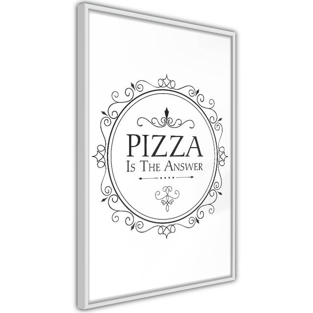 Juliste Artgeist Pizza is the Answer kehyksillä eri kokoja