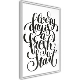 Juliste Artgeist Every Day Is a Fresh Start kehyksillä eri kokoja