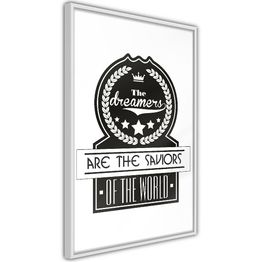 Juliste Artgeist The Dreamers Are the Saviors of the World kehyksillä eri kokoja
