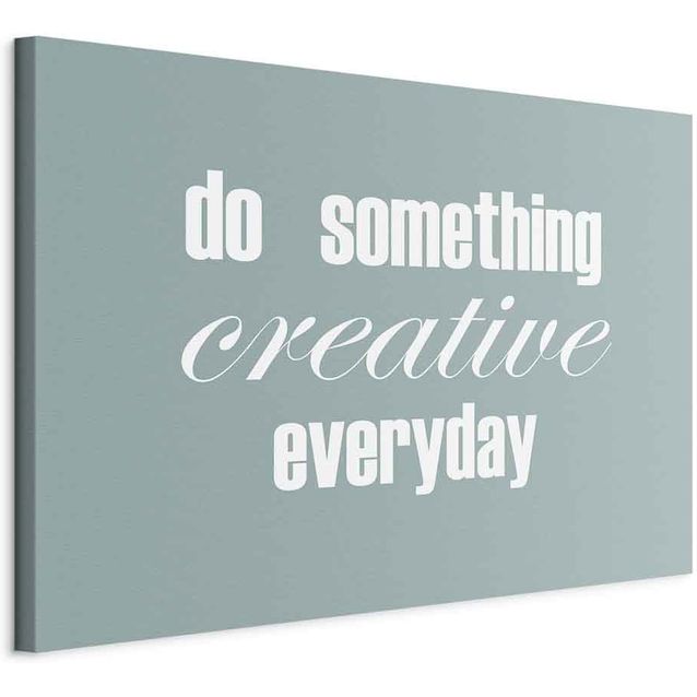 CONFIGURABLE PÄÄTUOTE - Taulu - Do Something Creative Everyday (1 Part) Wide 72534