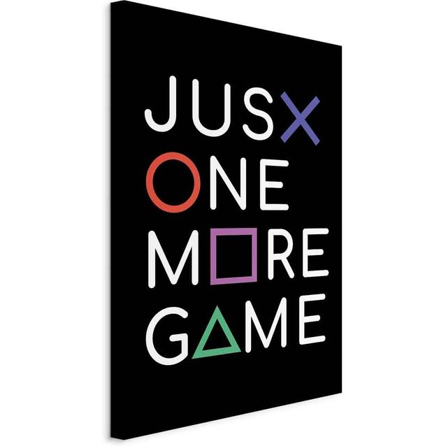 CONFIGURABLE PÄÄTUOTE - Taulu - Just One More Game (1 Part) Vertical 11134