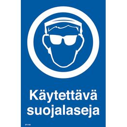 Merkintäkilpi "Käytettävä suojalaseja", 20x30cm