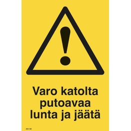 Merkintäkilpi "Putoavaa lunta / jäätä", 20x30cm