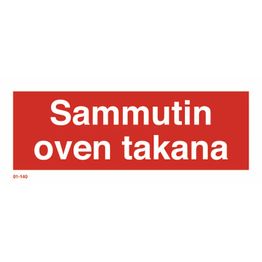 Merkintäkilpi "Sammutin oven takana", 20x8cm, jälkivalaiseva