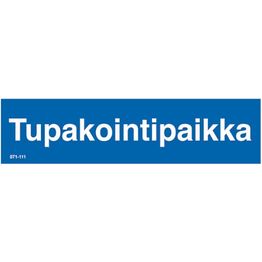 Merkintäkilpi "Tupakointipaikka", 20x5cm