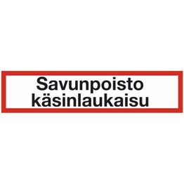Merkintätarra "Savunpoisto käsinlaukaisu", 20x5cm